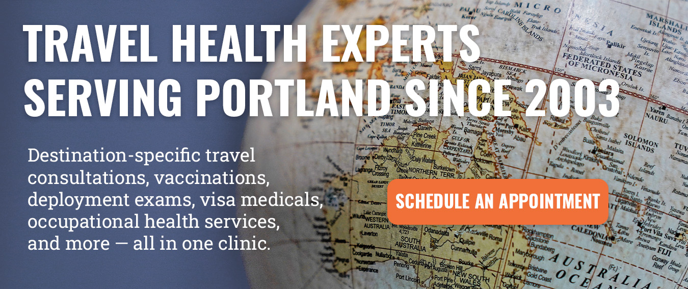 Schedule your appointment with the Portland Travel and Immunization Clinic today.